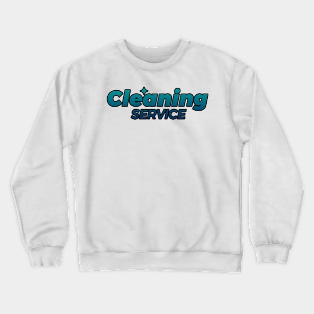 Cleaning Service Crewneck Sweatshirt by Pablo_jkson